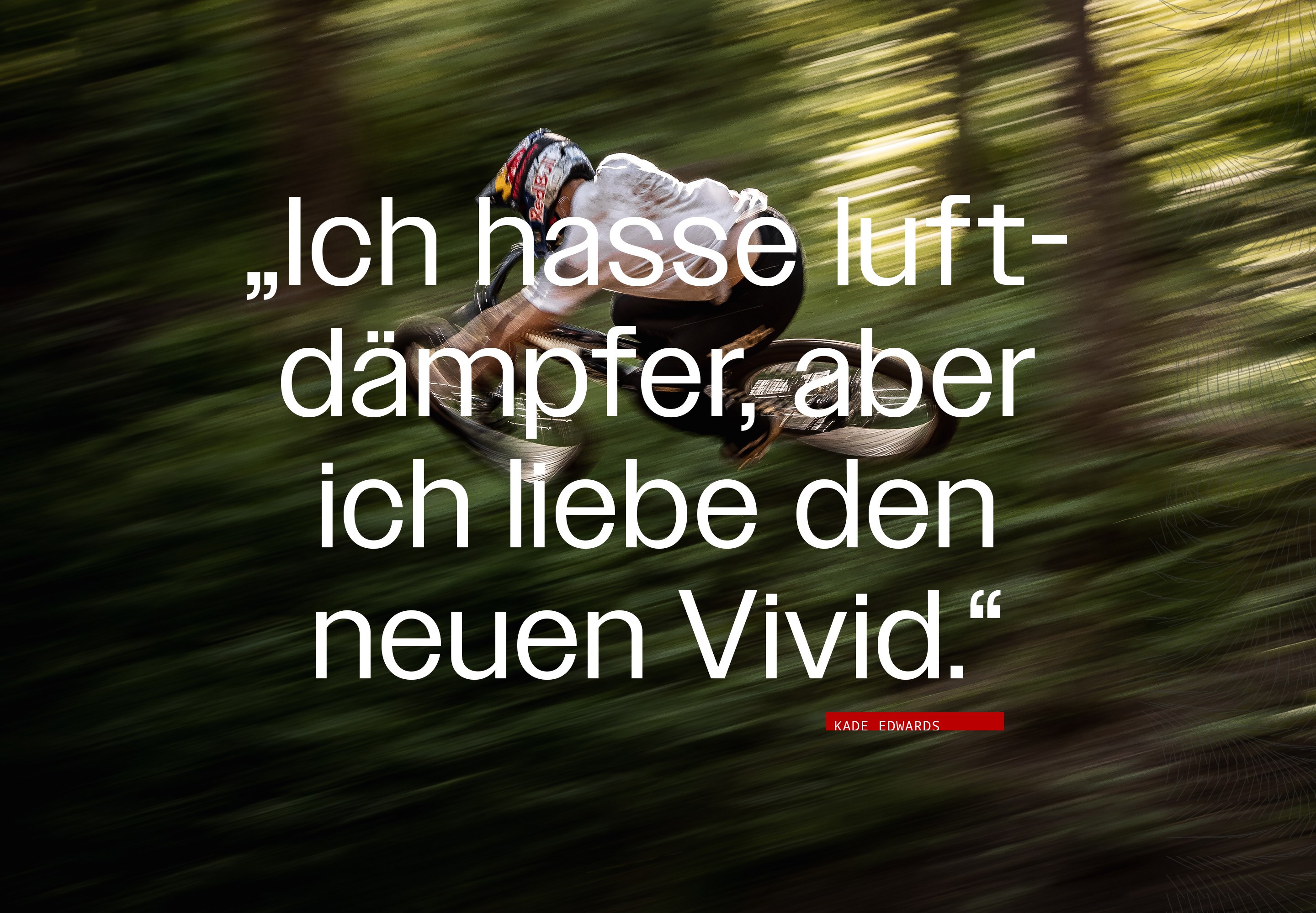 „Ich hasse luft-dämpfer, aber ich liebe den neuen Vivid.“ – Kade Edwards